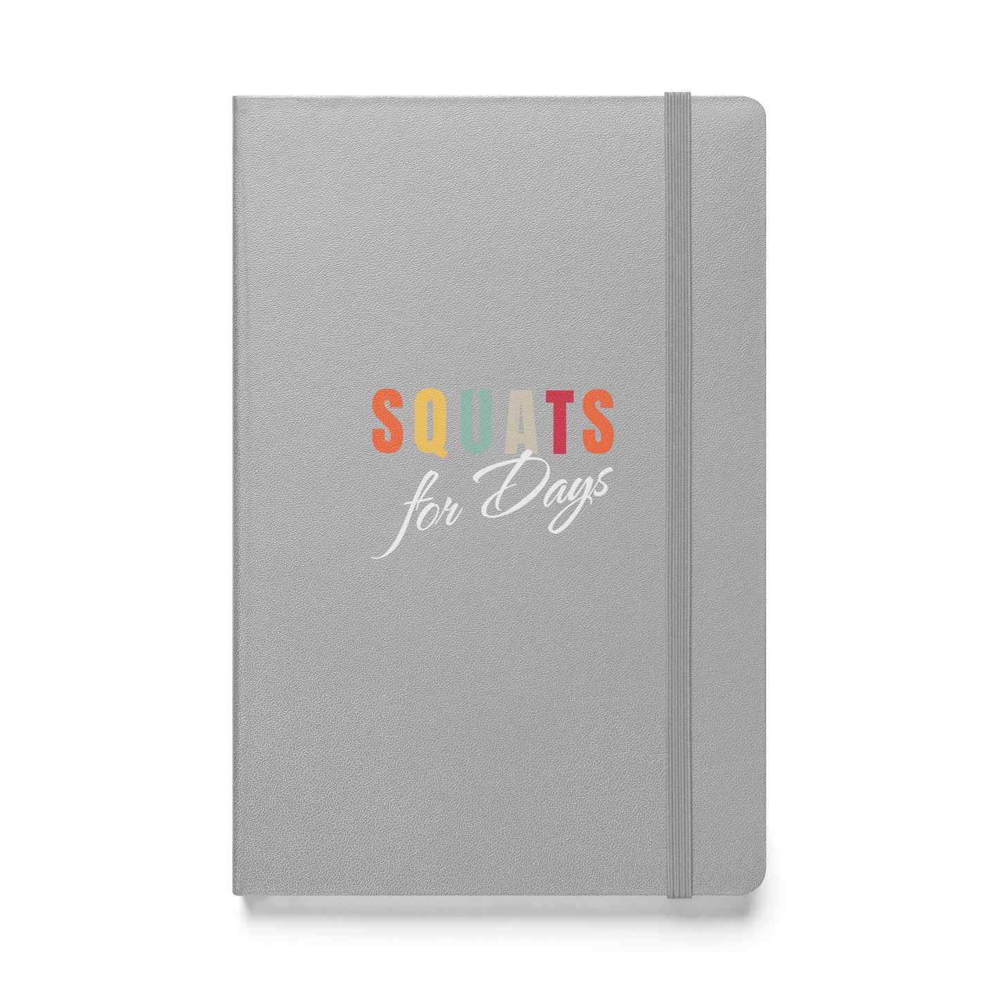 Fitness Journey Hardcover Notebook Squats for Days