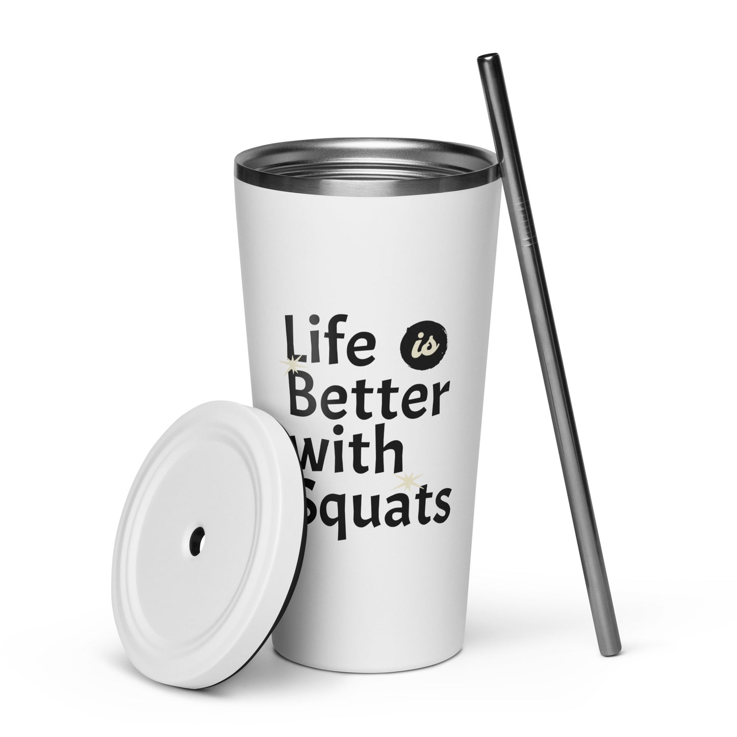 Insulated Tumbler With Straw - Life Is Better