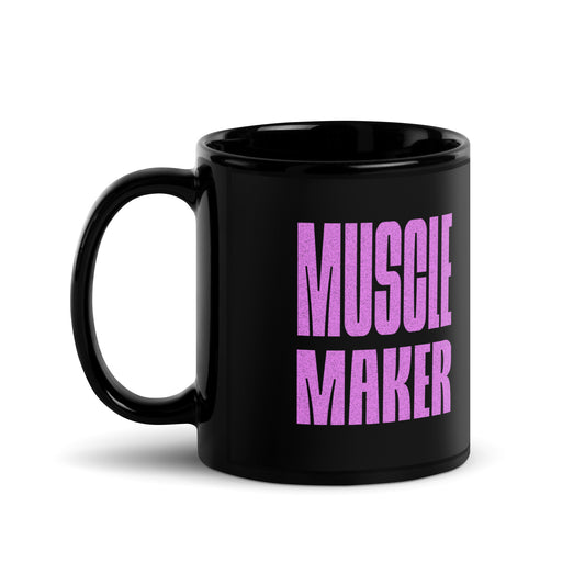 Muscle Maker - Gym Slogan Mug