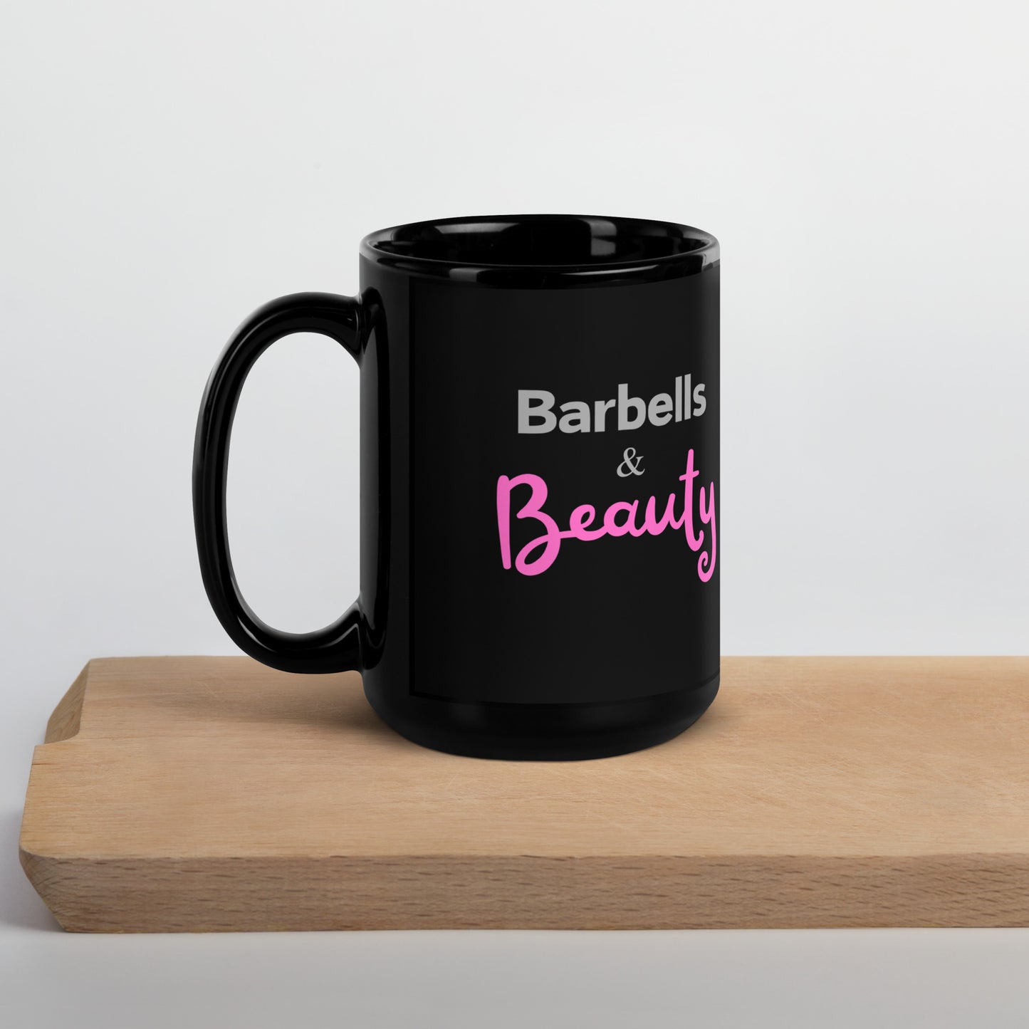 Barbells & Beauty - Gym Slogan Mug