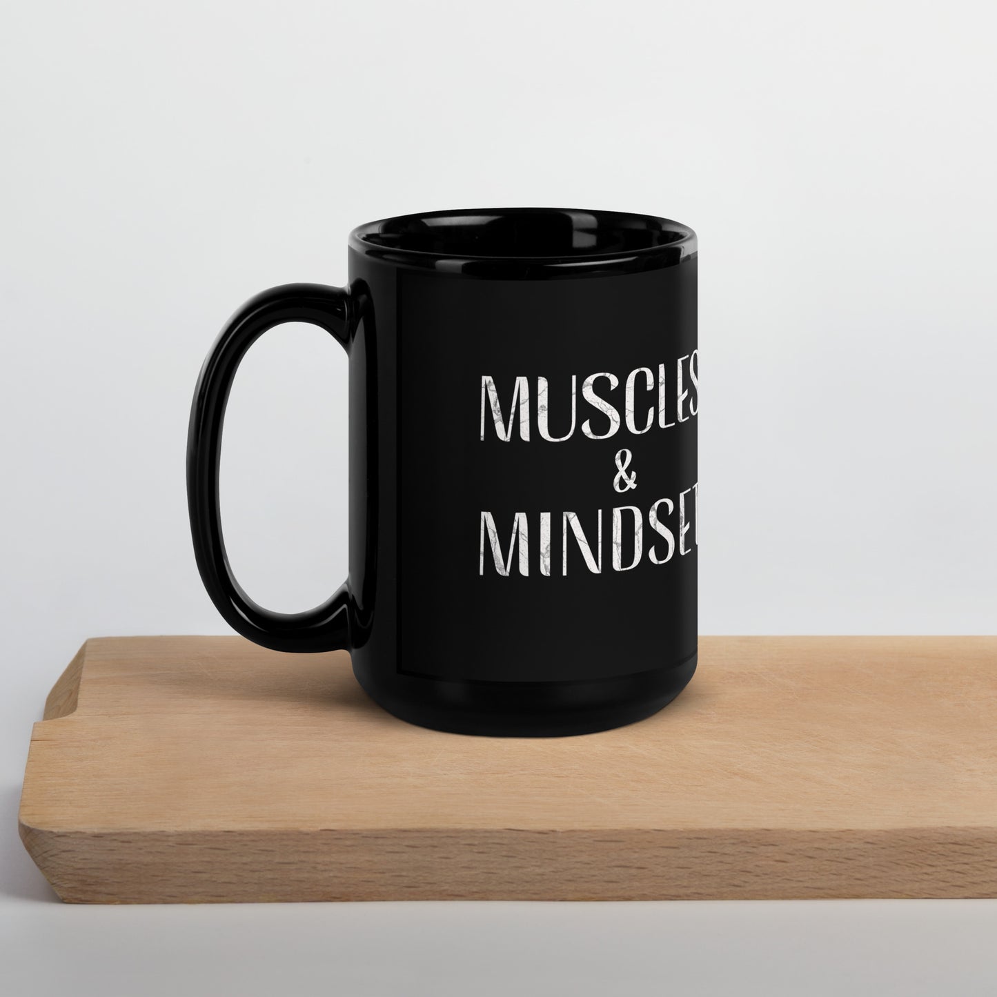 Muscles & Mindset - Gym Slogan Mug