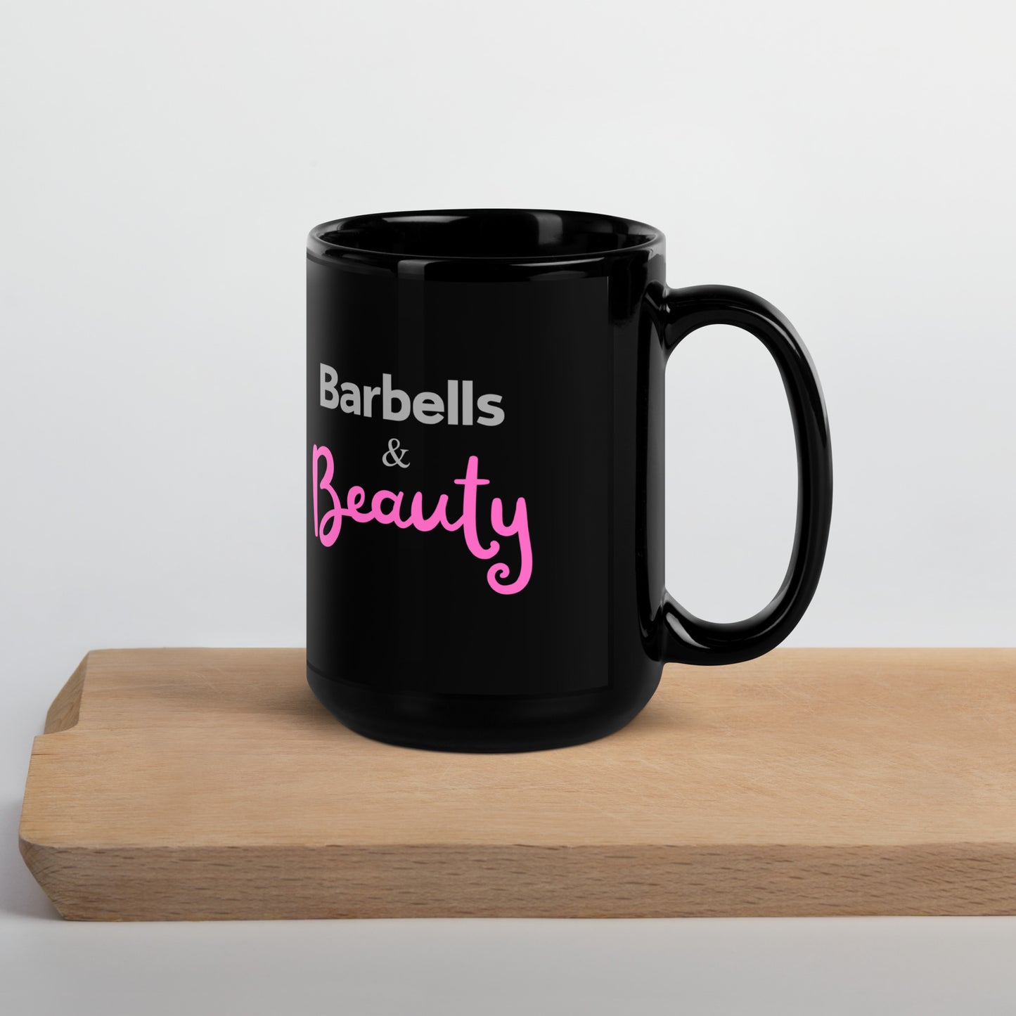 Barbells & Beauty - Gym Slogan Mug