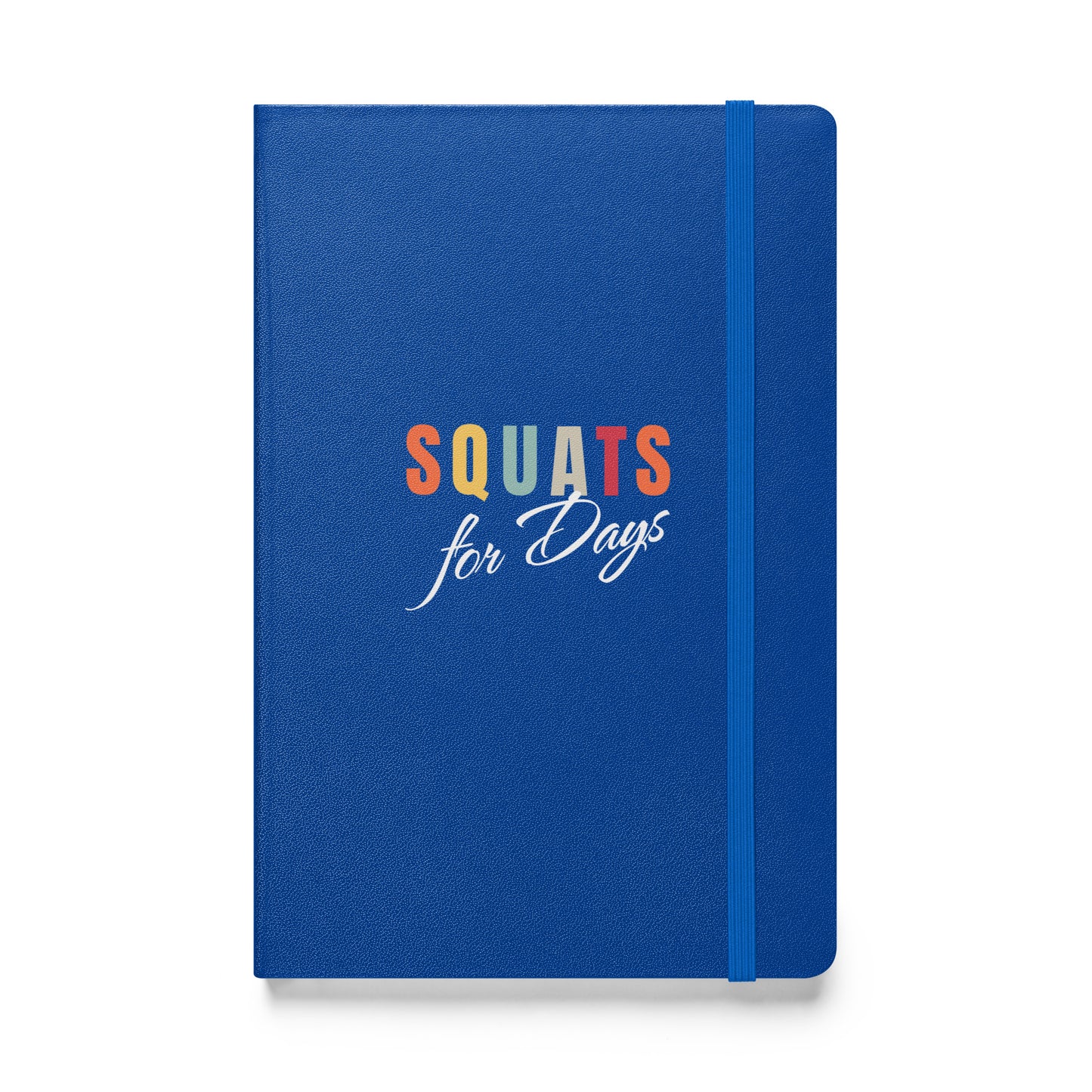 Fitness Journey Hardcover Notebook Squats for Days