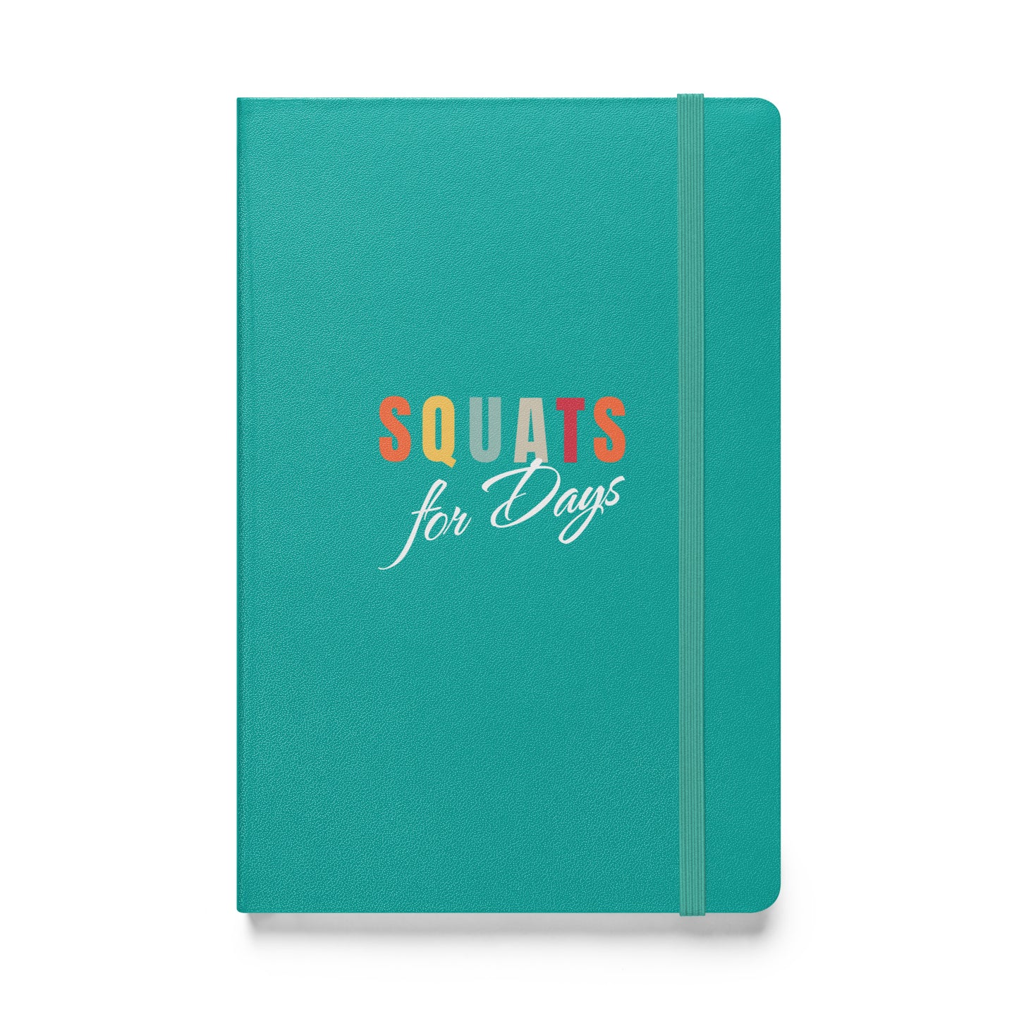 Fitness Journey Hardcover Notebook Squats for Days