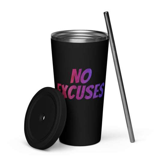 Insulated Tumbler With Straw - No Excuses