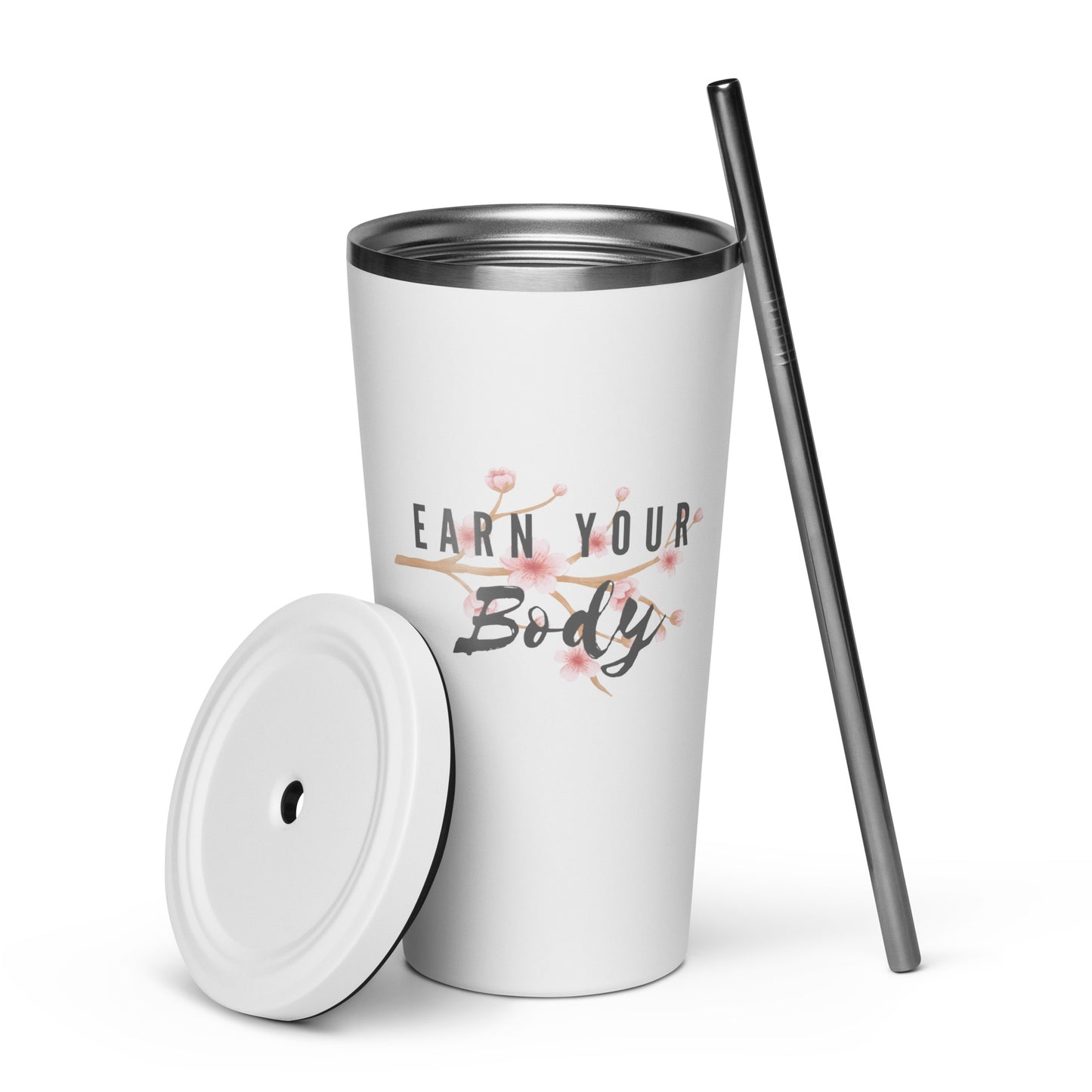 Insulated Tumbler With Straw - Earn your Body