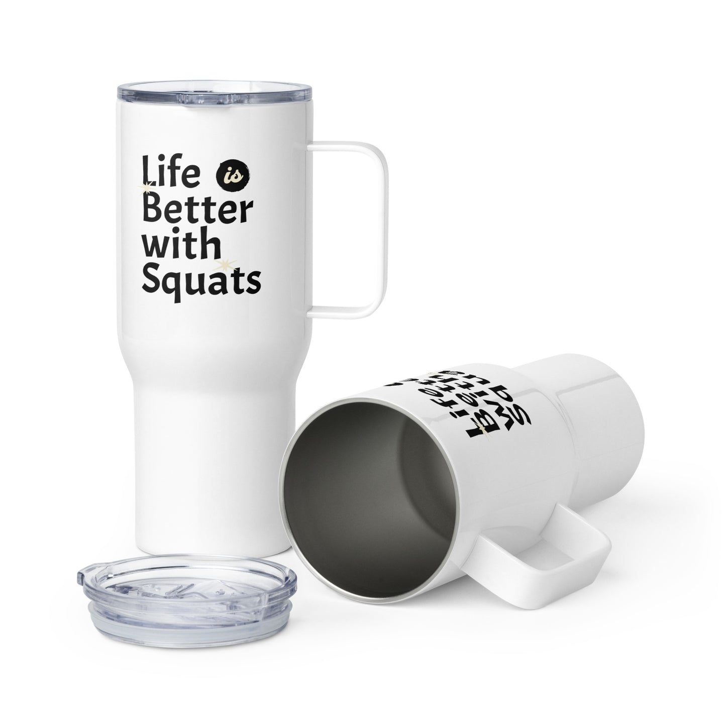 Fitness Travel Mug - Life Is Better With Squats