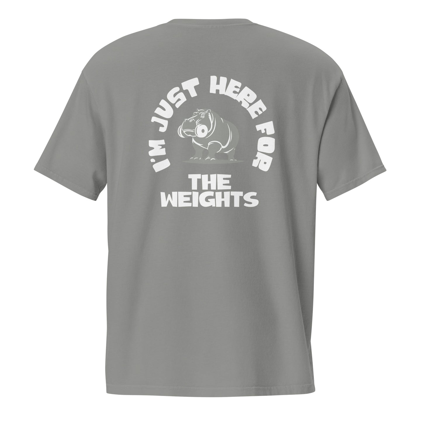 Casual Gym Wear Tee - Just here for the Weights