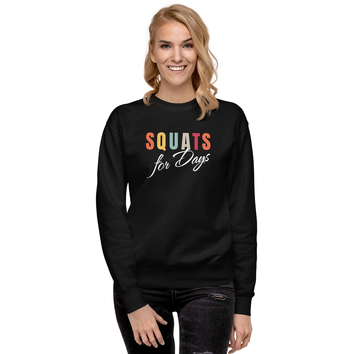 Premium Fitness Sweatshirt - Squats For Days