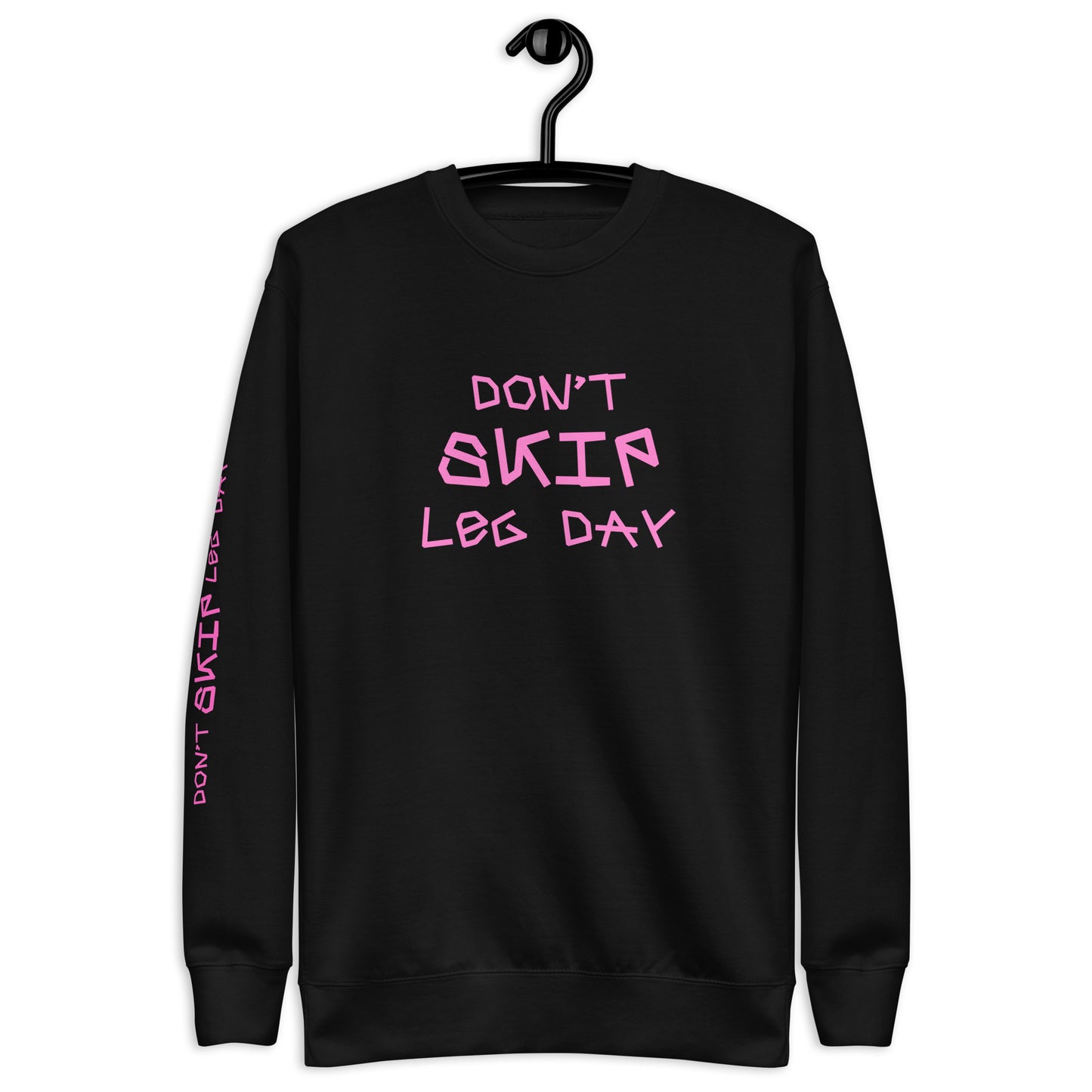 Premium Fitness Sweatshirt - Don't Skip Leg Day