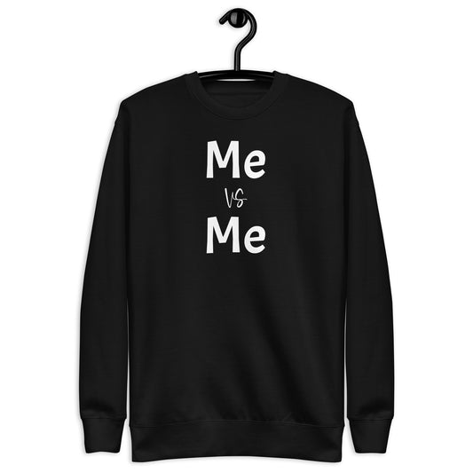 Premium Fitness Sweatshirt - Me Vs. Me