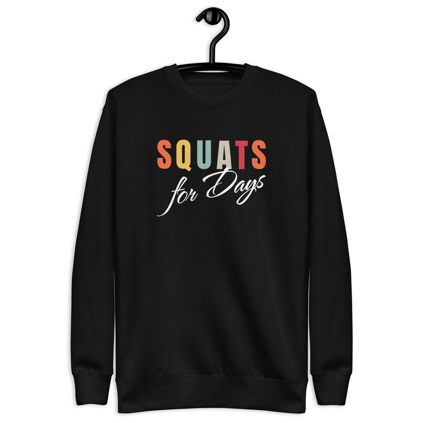 Premium Fitness Sweatshirt - Squats For Days