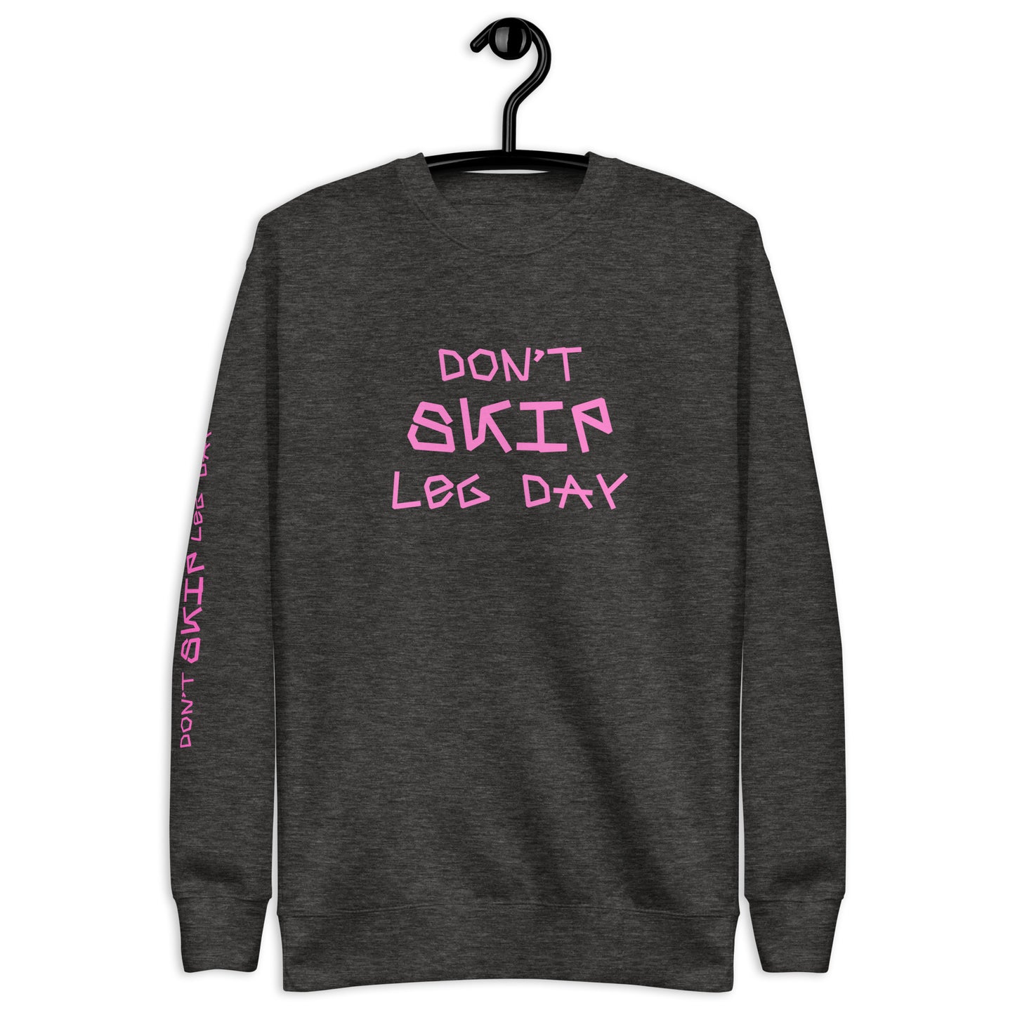 Premium Fitness Sweatshirt - Don't Skip Leg Day