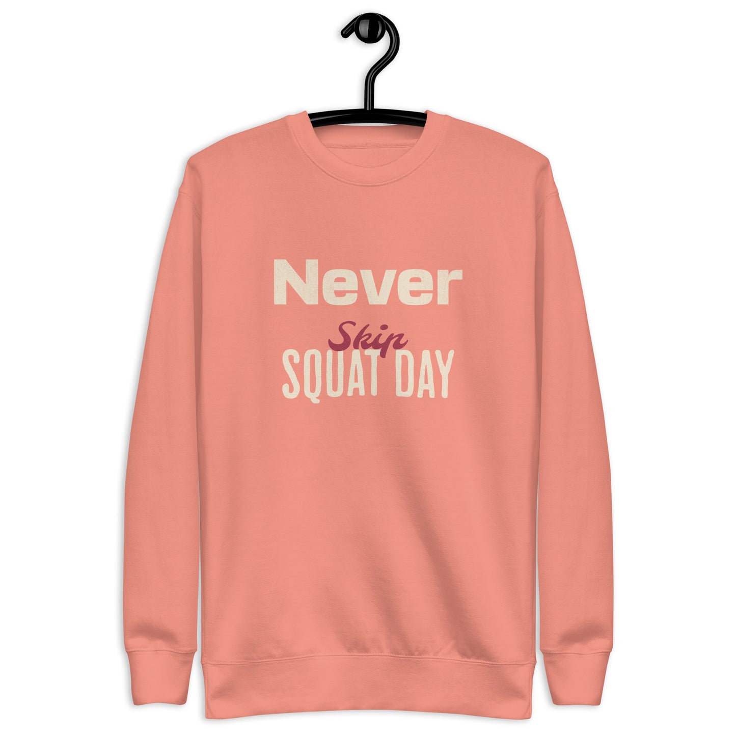 Premium Fitness Sweatshirt - Never Skip Squat Day