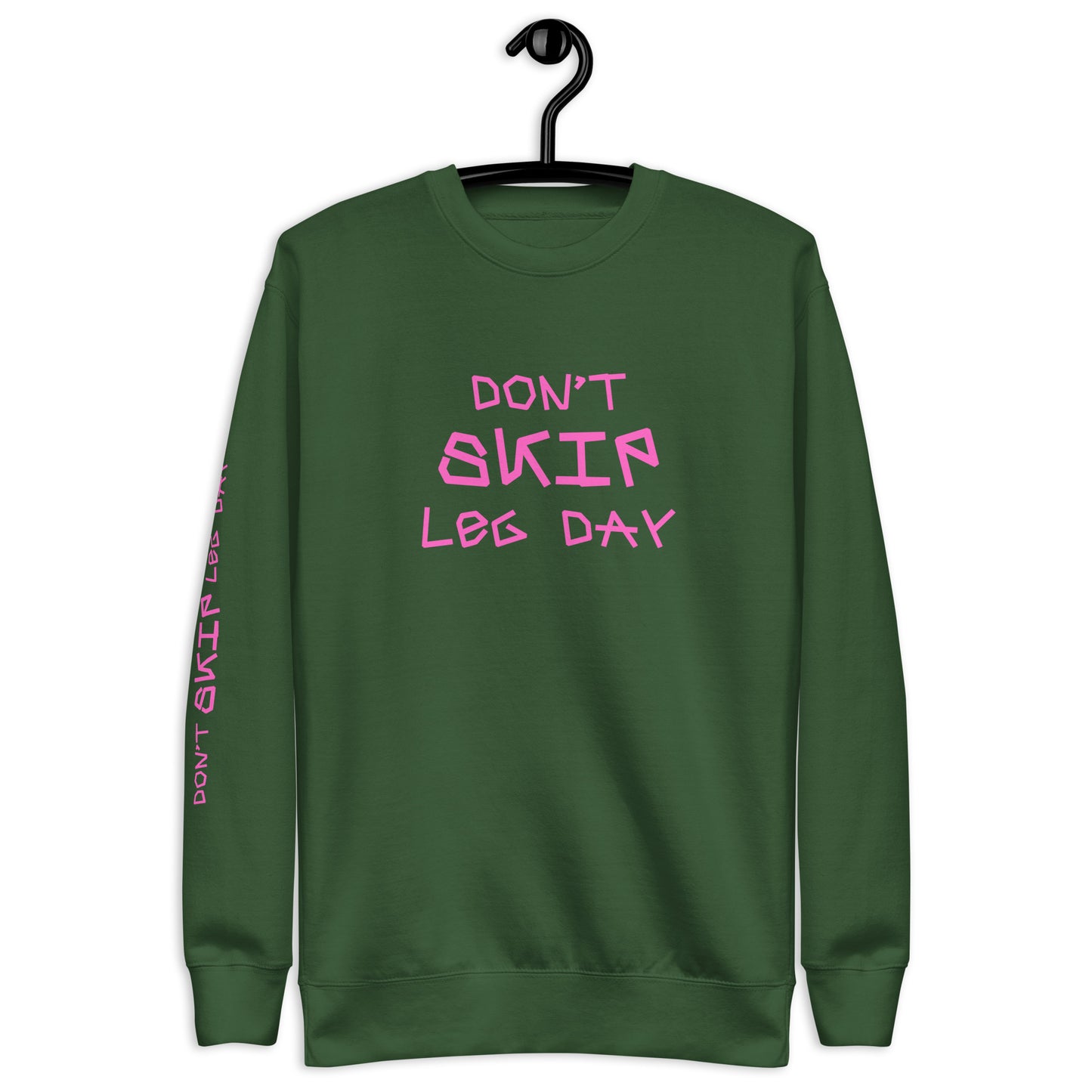 Premium Fitness Sweatshirt - Don't Skip Leg Day