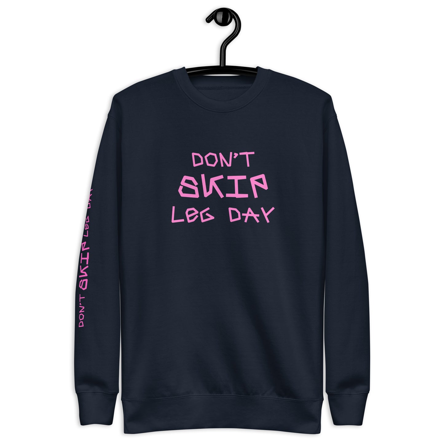 Premium Fitness Sweatshirt - Don't Skip Leg Day