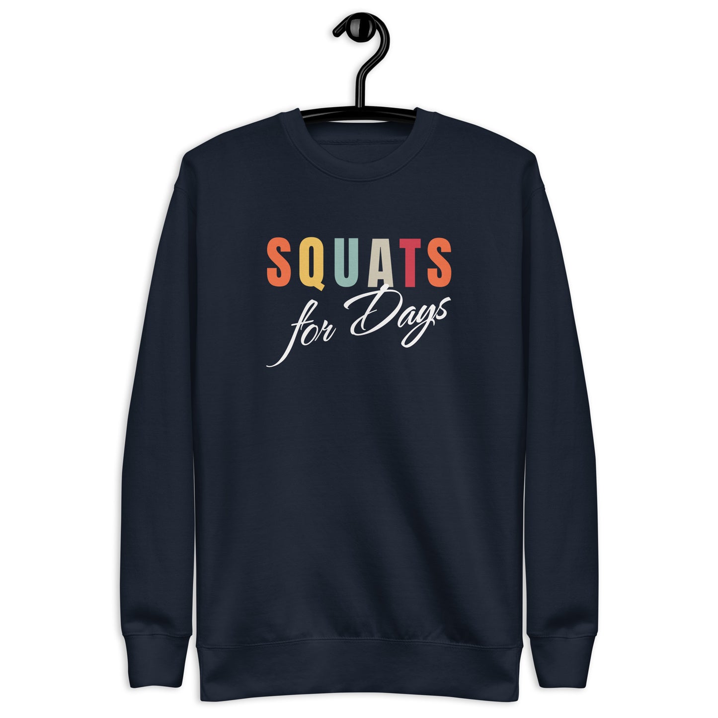 Premium Fitness Sweatshirt - Squats For Days