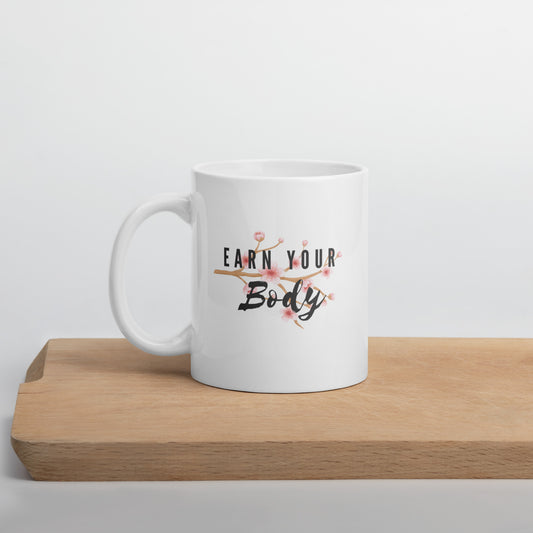 Earn your Body - Workout Ceramic Mug