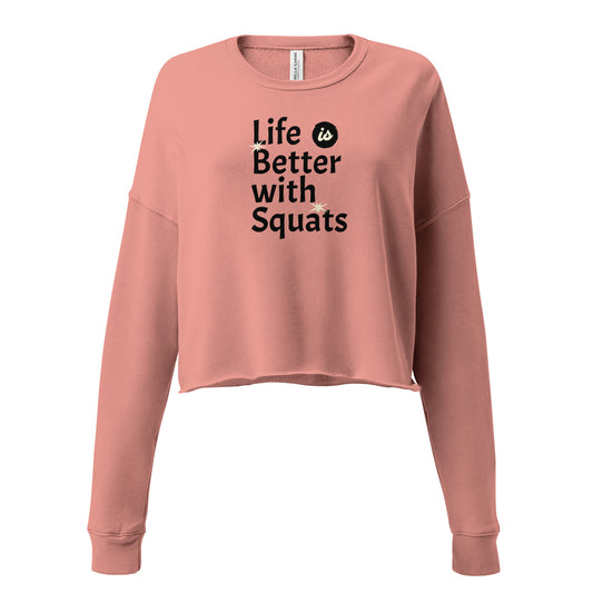 Gym Crop Pullover - Life is Better with Squats