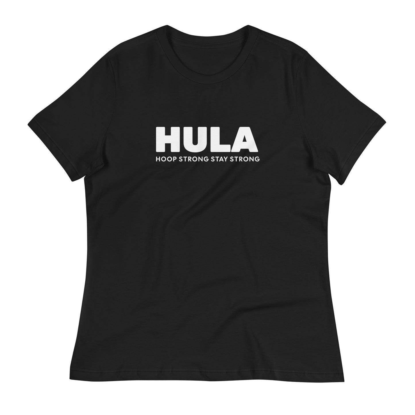 Sports Fashion T-Shirt - HULA Hoop Strong, Stay Strong